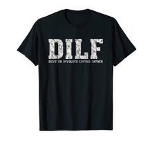 Ladda upp bild till gallerivisning, Funny shirts V-neck Tank top Hoodie sweatshirt usa uk au ca gifts for DILF Shirt Devoted Involved Loving Father's Tee Gift For Dad 374454