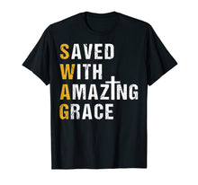 Ladda upp bild till gallerivisning, Funny shirts V-neck Tank top Hoodie sweatshirt usa uk au ca gifts for Saved With Amazing Grace T Shirt Christian Gift Swag T Shirt 2128526