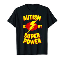 Ladda upp bild till gallerivisning, Autism Is My Super Power T-Shirt