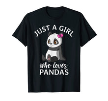 Ladda upp bild till gallerivisning, Cute Panda T Shirts For Girls Just A Girl Who Loves Pandas