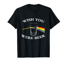 Ladda upp bild till gallerivisning, Funny shirts V-neck Tank top Hoodie sweatshirt usa uk au ca gifts for Wish You Were Beer T-shirt Beer Lovers T-shirt 474868