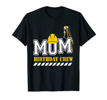 Ladda upp bild till gallerivisning, Funny shirts V-neck Tank top Hoodie sweatshirt usa uk au ca gifts for Mom Birthday Crew Construction Birthday Party T-Shirt 409164