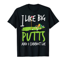 Ladda upp bild till gallerivisning, Funny shirts V-neck Tank top Hoodie sweatshirt usa uk au ca gifts for Crazy & Cute Golf Shirt - I Like Big Putts And I Cannot Lie 2694921