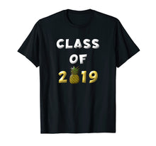 Ladda upp bild till gallerivisning, Funny shirts V-neck Tank top Hoodie sweatshirt usa uk au ca gifts for Class of 2019 Pineapple Shirt High School Senior Grad Gifts 3100082