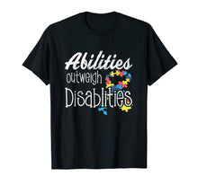 Ladda upp bild till gallerivisning, Funny shirts V-neck Tank top Hoodie sweatshirt usa uk au ca gifts for Abilities Outweights Disabilities Autism Awareness T-shirt 1265840