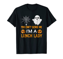 Ladda upp bild till gallerivisning, Funny shirts V-neck Tank top Hoodie sweatshirt usa uk au ca gifts for You Can't Scare Me I'm A Lunch Lady Halloween T-Shirt 4237323