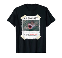 Ladda upp bild till gallerivisning, Missing Pet Cool Unique Funny Great White Shark T-Shirt 76434