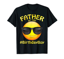 Ladda upp bild till gallerivisning, Funny shirts V-neck Tank top Hoodie sweatshirt usa uk au ca gifts for Father Of The Birthday Boy Emoji Shirt Gifts Cute Party 2555093