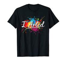 Ladda upp bild till gallerivisning, Funny shirts V-neck Tank top Hoodie sweatshirt usa uk au ca gifts for I Arted Shirt Funny Painter T-Shirts For Men Women Kids 2095536