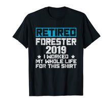 Ladda upp bild till gallerivisning, Funny shirts V-neck Tank top Hoodie sweatshirt usa uk au ca gifts for 2019 Retired Forester Shirt Funny Retirement Gifts For Men 3362766