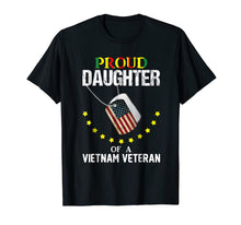 Ladda upp bild till gallerivisning, Proud daughter of a VietNam veteran T-shirt 284226