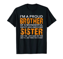 Ladda upp bild till gallerivisning, Funny shirts V-neck Tank top Hoodie sweatshirt usa uk au ca gifts for Funny Gift For Brother From Sister Birthday Present 1271111