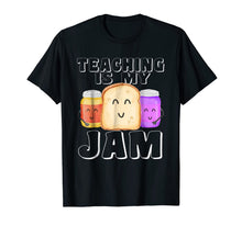 Ladda upp bild till gallerivisning, TEACHING IS MY JAM Shirt, I Love to Teach Teachers Gift 705718