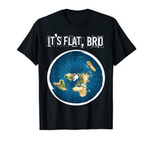 Ladda upp bild till gallerivisning, The Earth Is Flat BRO Flat Earth Believer T-Shirt 1009872