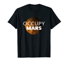 Ladda upp bild till gallerivisning, Funny shirts V-neck Tank top Hoodie sweatshirt usa uk au ca gifts for Occupy Mars T-Shirt 1734659