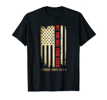 Ladda upp bild till gallerivisning, Funny shirts V-neck Tank top Hoodie sweatshirt usa uk au ca gifts for My Son Has Your Back. Proud Army Dad T-Shirt 1906001