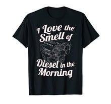 Ladda upp bild till gallerivisning, Funny shirts V-neck Tank top Hoodie sweatshirt usa uk au ca gifts for I Love the Smell of Diesel in the Morning T-Shirt Power Tee 2835203