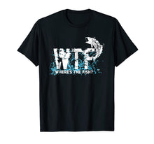 Ladda upp bild till gallerivisning, Funny WTF Where Is The Fish Fishing Fishermen Vintage Shirt 854602