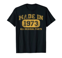 Ladda upp bild till gallerivisning, Funny shirts V-neck Tank top Hoodie sweatshirt usa uk au ca gifts for Made in 1973 Shirt 46 year old 1973 Birthday gift 46th Bday 2912148