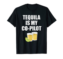Ladda upp bild till gallerivisning, Funny shirts V-neck Tank top Hoodie sweatshirt usa uk au ca gifts for Tequila is My Co-Pilot Funny Tequila Shot & Lime T Shirt 4294381