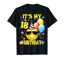 Ladda upp bild till gallerivisning, Funny shirts V-neck Tank top Hoodie sweatshirt usa uk au ca gifts for 18th Emoji It's My Birthday Shirt 18 Years Old Gifts A2 4045542