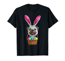 Ladda upp bild till gallerivisning, Funny shirts V-neck Tank top Hoodie sweatshirt usa uk au ca gifts for Easter Pug T Shirt Men Women Kids Bunny Basket Eggs Gift 2107024