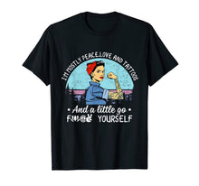 Ladda upp bild till gallerivisning, Im Mostly Peace Love And Tattoo strong women funny shirt 839740