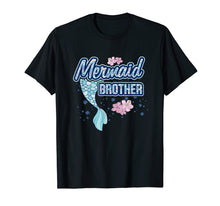 Ladda upp bild till gallerivisning, Funny shirts V-neck Tank top Hoodie sweatshirt usa uk au ca gifts for Mermaid Brother T Shirt Merbro Matching Birthday Party Gift 3905472