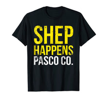 Ladda upp bild till gallerivisning, Funny shirts V-neck Tank top Hoodie sweatshirt usa uk au ca gifts for Shep Happens Pasco County Shirt 2044240