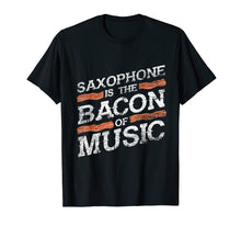 Ladda upp bild till gallerivisning, Funny shirts V-neck Tank top Hoodie sweatshirt usa uk au ca gifts for Saxophone T-Shirt - Bacon Of Music - Saxophonist Shirts Gift 3851686