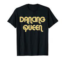 Ladda upp bild till gallerivisning, Funny shirts V-neck Tank top Hoodie sweatshirt usa uk au ca gifts for DANCING QUEEN Vintage Large Print 1970's T-Shirt 1199464