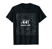 Ladda upp bild till gallerivisning, Math Square Root of 441 - 21 Years Old 21st Birthday Shirt 887171