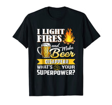 Ladda upp bild till gallerivisning, Funny shirts V-neck Tank top Hoodie sweatshirt usa uk au ca gifts for I Light Fires & Make Beer Disappear - Funny Camping T-Shirt 2139429