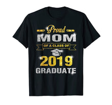 Ladda upp bild till gallerivisning, Funny shirts V-neck Tank top Hoodie sweatshirt usa uk au ca gifts for Proud Mom of Class of 2019 Graduate Shirt Graduation 418958