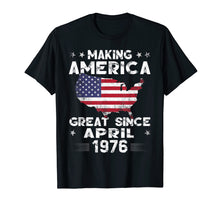 Ladda upp bild till gallerivisning, Funny shirts V-neck Tank top Hoodie sweatshirt usa uk au ca gifts for 43rd Birthday Gift Making America Great Since April 1976 Tee 2747045