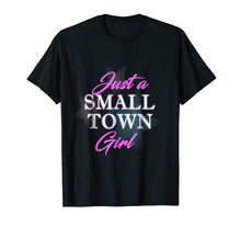Ladda upp bild till gallerivisning, Funny shirts V-neck Tank top Hoodie sweatshirt usa uk au ca gifts for Just A Small Town Girl T-Shirt for Women Stylish Girls Tee 2080391