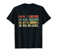 Ladda upp bild till gallerivisning, Mens Vintage Papa the Man the Myth the Bad Influence T Shirt 99789