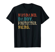 Ladda upp bild till gallerivisning, Husband Daddy Protector Hero Shirt Fathers Day Gift Dad Son T-Shirt 44384