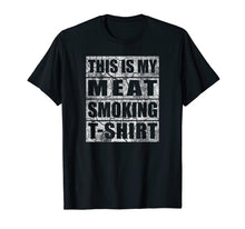 Ladda upp bild till gallerivisning, Funny shirts V-neck Tank top Hoodie sweatshirt usa uk au ca gifts for Funny Gift BBQ Smoker Tee - My Meat Smoking T-shirt 2059444