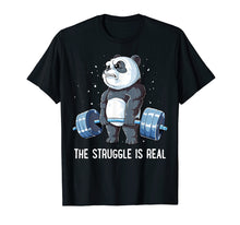 Ladda upp bild till gallerivisning, Panda T Shirt The Struggle Is Real Weightlifting Fitness Gym