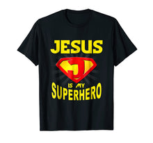 Ladda upp bild till gallerivisning, Funny shirts V-neck Tank top Hoodie sweatshirt usa uk au ca gifts for Jesus is My Superhero Funny Gift Christian Shirt 1800357