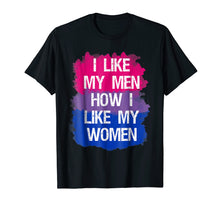 Ladda upp bild till gallerivisning, Funny shirts V-neck Tank top Hoodie sweatshirt usa uk au ca gifts for I Like My Men How I Like My Women Bisexual Pride Flag Tshirt 2139059