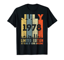 Ladda upp bild till gallerivisning, JULY 1978 Vintage Funny 41th Birthday Gift T Shirt 819161
