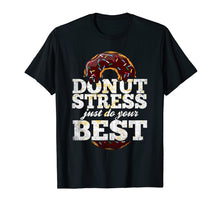 Ladda upp bild till gallerivisning, Funny shirts V-neck Tank top Hoodie sweatshirt usa uk au ca gifts for Funny Teacher Coach Donut Stress Just Do Your Best T Shirt 2137931