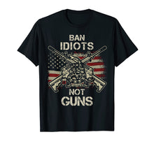 Ladda upp bild till gallerivisning, Funny shirts V-neck Tank top Hoodie sweatshirt usa uk au ca gifts for Ban Idiots Not Guns Shirt American Flag Gun Quote Gift Idea 1567033