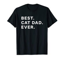 Ladda upp bild till gallerivisning, Mens Best Cat Dad Ever TShirt1059994