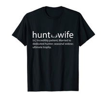 Ladda upp bild till gallerivisning, Hunter's wife funny hunting shirt T-Shirt 168053