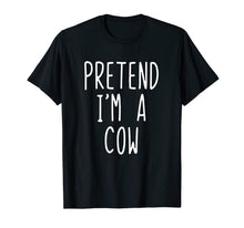 Ladda upp bild till gallerivisning, Pretend I'm A Cow Costume Halloween Funny T-Shirt