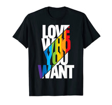 Ladda upp bild till gallerivisning, Love Who You Want Cool Rainbow Gay Pride Month Gift Shirt 179515
