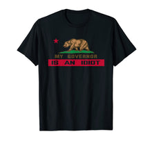 Ladda upp bild till gallerivisning, My Governor is an Idiot California Shirt 427156